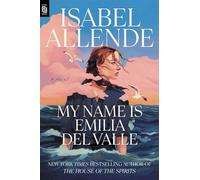 Isabel Allende My Name Is Emilia del Valle (Tascabile)