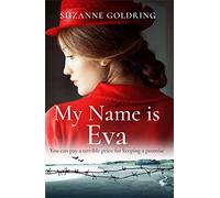 My Name is Eva: An absolutely gripping and emotional historical novel