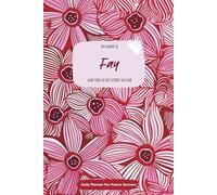 My Name is Fay and This is My Story So Far: 300-page 6x9 Guided Journal for Daily Goal Setting and Task Planning, Weekly Introspection