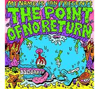 My Name Is Ian - Point Of No Return
