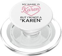 My Name Is Karen But Im Not A Karen Divertente Donna Ragazza Bianco PopSockets PopGrip per MagSafe