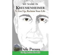 My Name is Kreussenheimer: V: Get Up, Reclaim Your Life