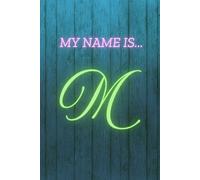 MY NAME IS M: Daily Diary Planner - Organize Your Life with Style & Productivity