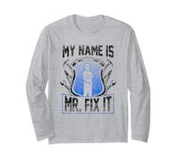 My Name Is Mr Fix It Riparazione Tuttofare Fai da Te Maglia a Manica