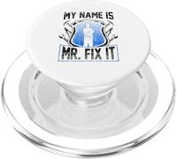 My Name Is Mr Fix It Riparazione Tuttofare Fai Da Te PopSockets PopGrip per MagSafe