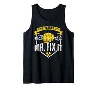 My Name Is Mr Fix It Riparazione Tuttofare Tuttofare Fai da Te Canotta