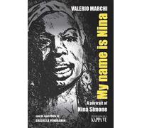 My name is Nina. A portrait of Nina Simone