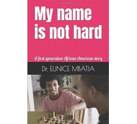 My name is not hard: A first generation African American story