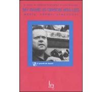 My name is Orson Welles. Media, forme, linguaggi