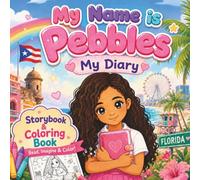 My Name is Pebbles: My Diary