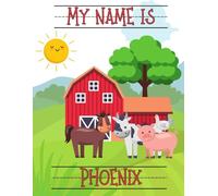 My Name Is Phoenix | Farm Animals Barn | Personalized Tracing Practice Worksheet Workbook | Learn How To Write Your Name | Homeschool Preschool Pre-K