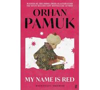 MY NAME IS RED: Winner of the Nobel Prize in Literature