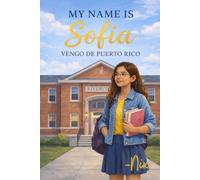 My Name is Sophia: Vengo de Puerto Rico