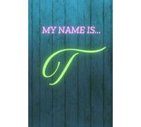 MY NAME IS T: Diary Planner - Organize Your Life with Style & Productivity