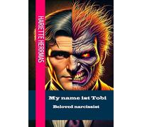 My name is Tobi: Beloved narcissist