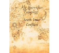 My Narrative Compass: South Inner Conflicts: Self Reflection Journal