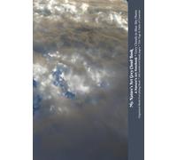 My Nature’s Art Grey Cloud Book: Grey Clouds in Blue Sky Photo Cover - Organized Everything Blank Book with Numbered Pages