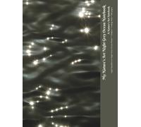 My Nature’s Art Night Grey Ocean Notebook: Light Sparkles on Night Grey Ocean Photo, 1 Subject, College Rule, 100 pages