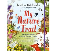 My Nature Trail: Nature Connection Activities for Every Season