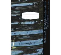 My Nature's Art Black Lake Composition Notebook: Black Lake Photo, Wide Rule, 80 pages