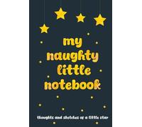 My naughty little notebook: thoughts and sketches of a little star