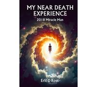 My Near Death Experience: 2018 Miracle Man