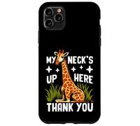 My Neck's Up Here Thank You Giraffe Custodia per iPhone 11 Pro Max