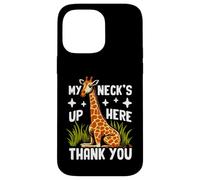 My Neck's Up Here Thank You Giraffe Custodia per iPhone 14 Pro Max