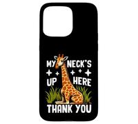 My Neck's Up Here Thank You Giraffe Custodia per iPhone 15 Pro Max