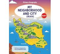 My Neighborhood and City (Iran): Primary Geography