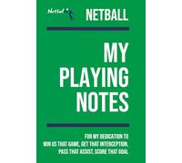 My Netball Playing: [Northern Ireland] Note making, planning, goal setting, tactics, diagrams, training drills, fitness, games and matches for netball athletes