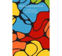 My Neuro Drawing Notebook: 110 Blank Pages for New Neural Pathways