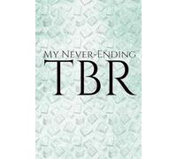 My Never-Ending TBR (To Be Read): Track 500 books you want to read