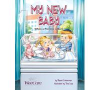 My New Baby: When a Preemie is Born