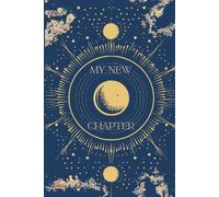 My New Chapter: Journal Gift for Graduations, Promotions, Retirement, New Jobs, and Fresh Starts