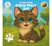 My New Friend Brown Tabby Cat: Coloring and Activity Book for Kids Ages 2-10 | Fun Mazes, Puzzles, and Responsible Pet Care Guide - Longhair Edition