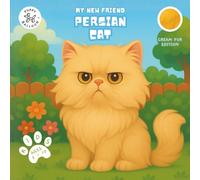 My New Friend Cream Persian Cat: Coloring and Activity Book for Kids Ages 2-10 | Fun Mazes, Puzzles, and Responsible Pet Care Guide