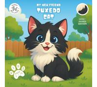 My New Friend Tuxedo Cat: Coloring and Activity Book for Kids Ages 2-10 | Fun Mazes, Puzzles, and Responsible Pet Care Guide - Longhair Edition