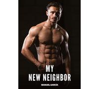 My new Neighbor: Gay Erotic Stories of Extreme Sex for Mature Men: 76