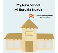 My New School / Mi Escuela Nueva