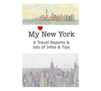 My New York: 6 Travel Reports and lots of Infos & Tipps