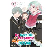 My Next Life as a Villainess: All Routes Lead to Doom! (Manga) Vol. 10