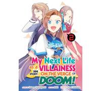 My Next Life Villainess Side Vol: On the Verge of Doom!: 2