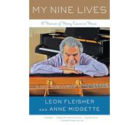 Leon Fleisher Anne Midgette My Nine Lives (Tascabile)