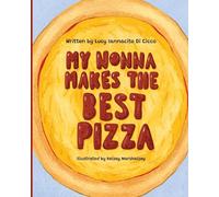 My Nonna Makes the Best Pizza