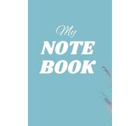 My Note Book: Classic Hardcover with 250 Blank and Wide-Lined Pages - Perfect for Daily Ideas, Notes, and Writing