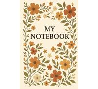 My Notebook: A Beautiful Space to Write, Plan, and Dream