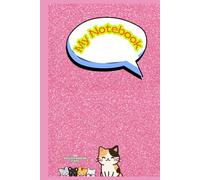 My Notebook: A Cat-Themed Multitasking Notebook for Daily Tasks, Hardcover Cat Notebook with Ultra-Smooth Pages and Organized Sections for Notes, Plans & Tasks
