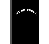My Notebook: A Premium Lined Journal for Notes, Ideas, School, Office, and Everyday Writingnotebook ,daily routines work,journal2027,upcoming personal model diary