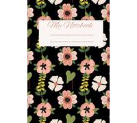 My Notebook: Beautiful Things Begin Here,A Notebook for Writing, Journaling, Notes, Ideas, and Daily Reflection